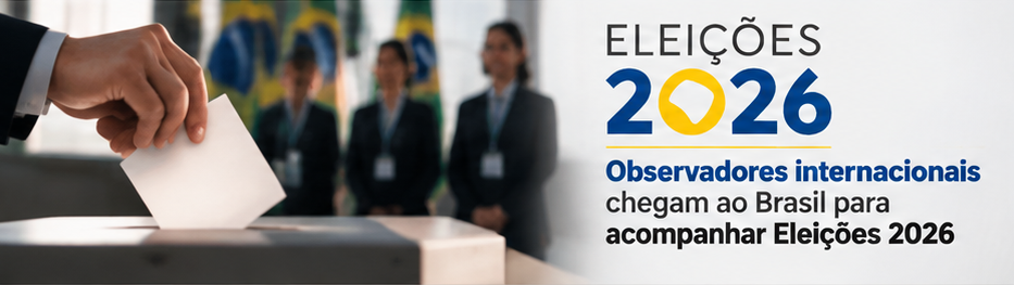 Sete organizações internacionais acompanham Eleições 2026